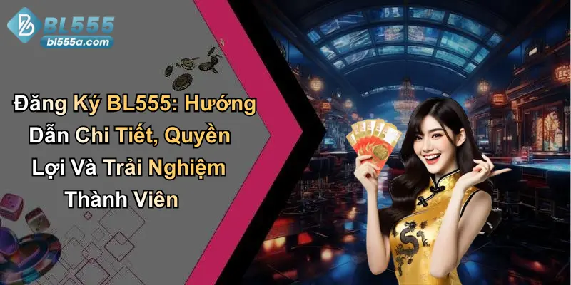 Đăng Ký BL555