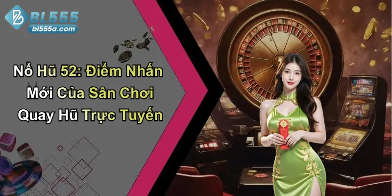 Nổ Hũ 52